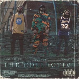 The ¢ollective, Pt. 1 (Explicit)