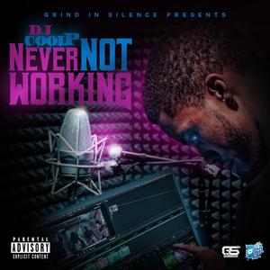 Never Not Working, Vol. 1 (Explicit)