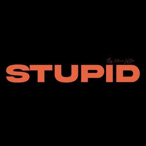 STUPID (Explicit)