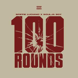100 Rounds (Explicit)