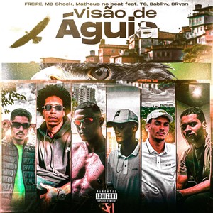 VISÃO DE ÁGUIA (Explicit)