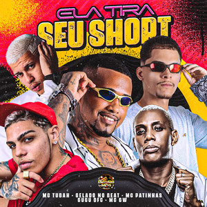 Ela Tira Seu Short (Explicit)