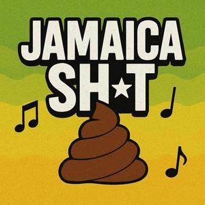Jamaica sh!t