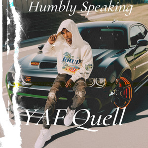 Humbly Speaking (Explicit)