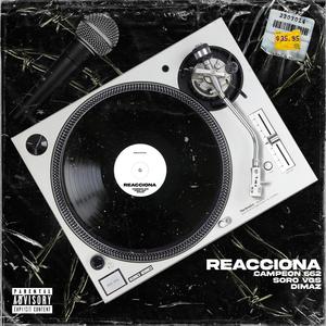 Reacciona (feat. Soro vgs & Dimaz) [Explicit]