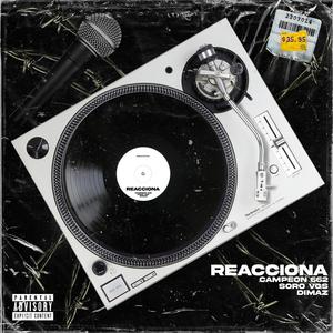 Reacciona (feat. Soro vgs & Dimaz) (Explicit)