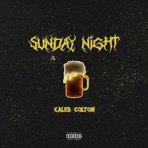 Sunday Night (Explicit)