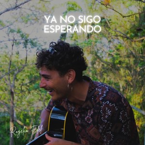 Ya No Sigo Esperando
