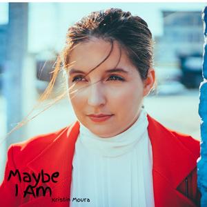 Maybe I Am (Explicit)