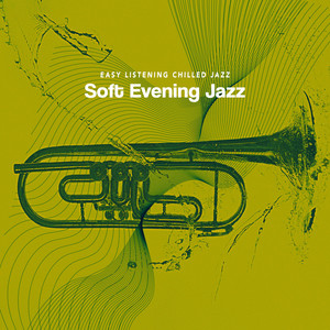 Easy Listening Chilled Jazz - Wind Dim