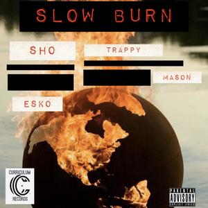 Slow Burn (Explicit)