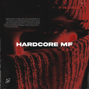 Hardcore Mf (Explicit)