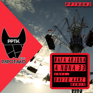 A Nona 33 (David Aarz Remix)