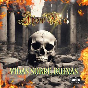 Vidas sobre ruinas (Versão 2023) [Explicit]