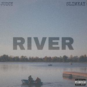 River (feat. Slimkay) (Explicit)