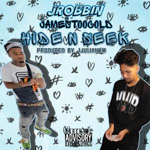 Hide N Seek (feat. JamesTooCold) [Explicit]