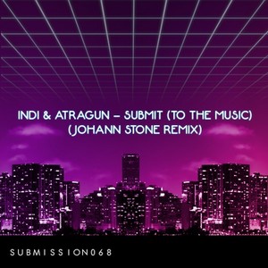 Submit(To The Music) (Johann Stone Radio Edit)