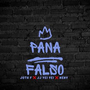Pana falso (feat. Jj Yei Yei & Neny 23) (Explicit)