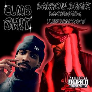 Club Sh!t (Explicit)