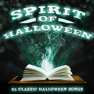 The Spirit of Halloween - 62 Classic Halloween Songs