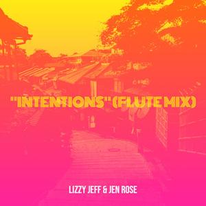 Intentions (feat. Jen Rose) (Flute Mix)
