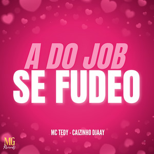 A Do Job Se Fudeo (Explicit)