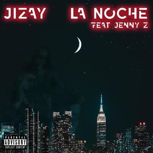 La Noche(feat. Jenny Z)