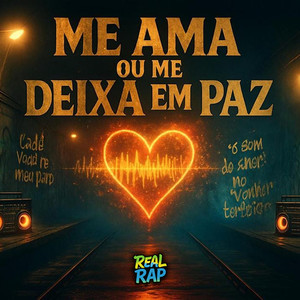 Me Ama Ou Me Deixa Em Paz (Explicit)