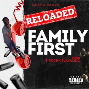 Family First (Reloaded) [Explicit]