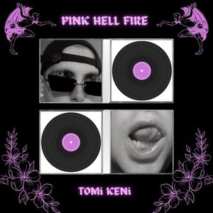 Pink Hell Fire (Explicit)