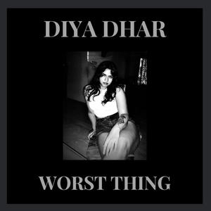 Worst Thing (Explicit)