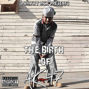 Philthy Rich Presents: The Birth of AK47