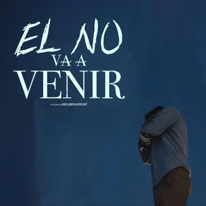 El no va a venir (Explicit)