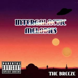 Intergalactic Melodies (Explicit)