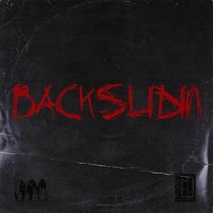 Backslidin' (Explicit)