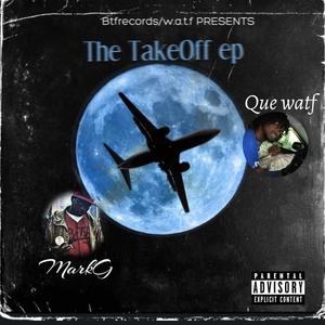 The Takoff (Explicit)