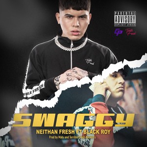 Swaggy(feat. Blackroy) (Explicit)