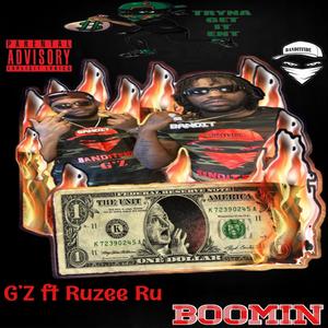 Boomin (feat. G'Z & Ruzee Ru) [Explicit]