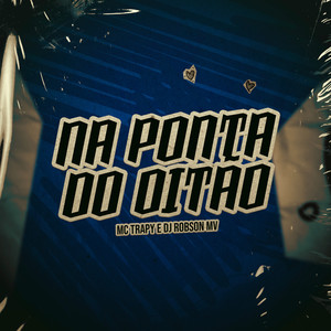 Na Ponta do Oitão (Explicit)