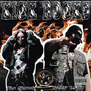 Kick Rocks(feat. She'Chinah)