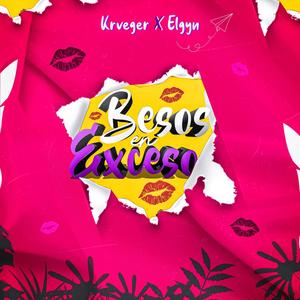 Besos En Exceso (feat. Elgyn)