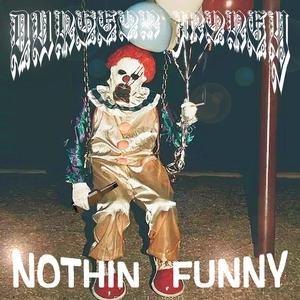 Nothin Funny (Explicit)