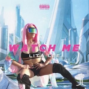 WATCH ME (Explicit)