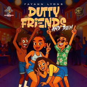 Dutty Friends And Dem (Radio Edit)