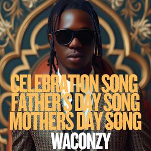 celebration song (mothers day song) [father's day song]