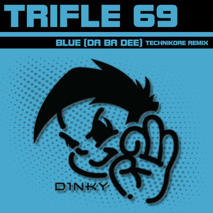 Blue(Da Ba Dee) (Technikore Extended Remix)