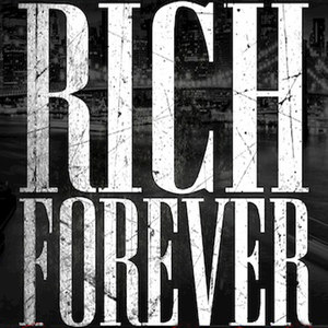 Rich Forever - Single (Tribute to Rick Ross & John Legend)