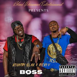 Ricky V - Boss (feat. Kountry Blak) (Explicit)