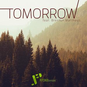 Tomorrow (feat. Brenton Mattheus)