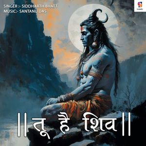 Tu Hai Shiva